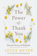 The Power of Thank You: Discover the Joy of Gratitude