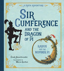 Sir Cumference and the Dragon of Pi