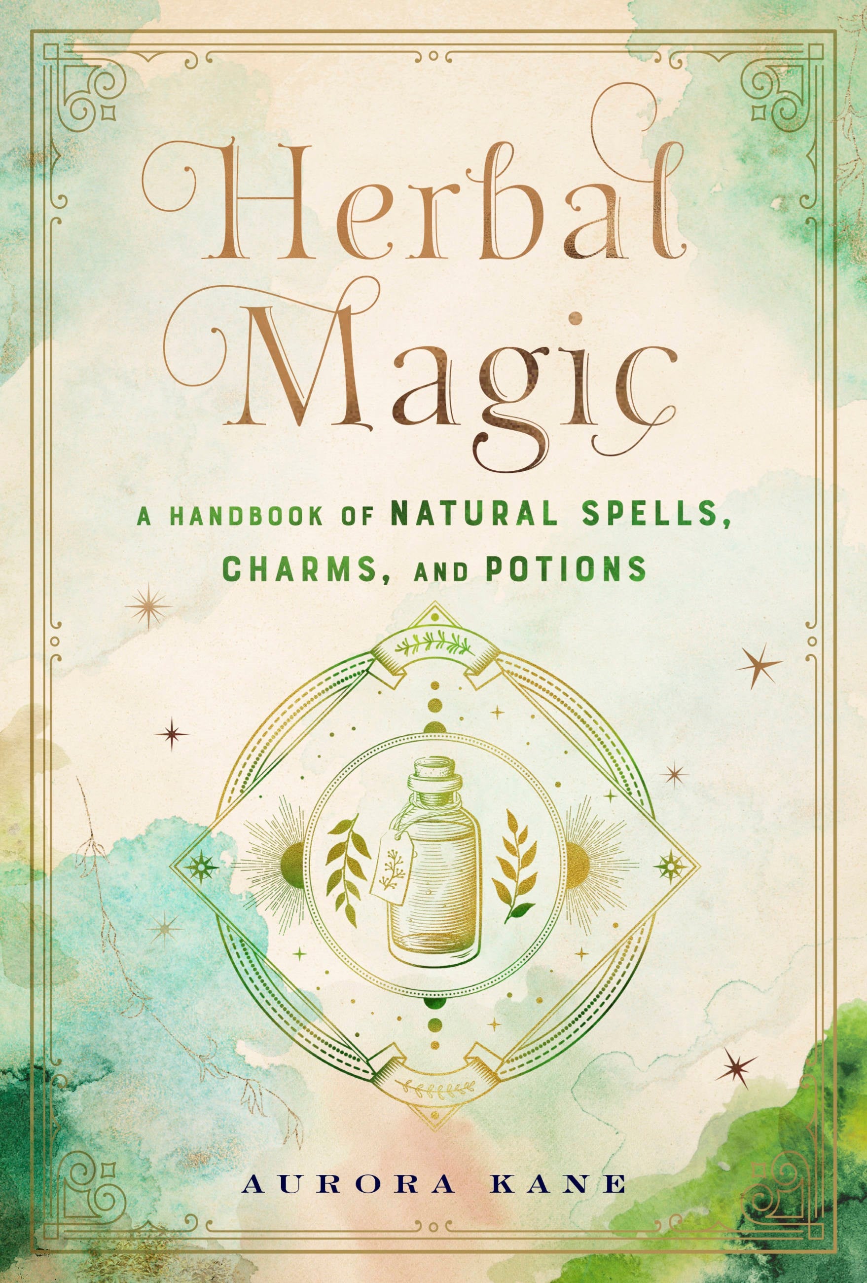 Herbal Magic: A Handbook of Natural Spells, Charms, and Potions