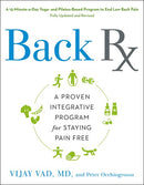 Back RX: A 15-Minute-a-Day Yoga- and Pilates-Based Program to End Low Back Pain Fully Updated and Revised