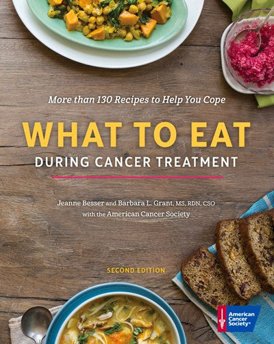 What to Eat During Cancer Treatment  (2nd Edition)