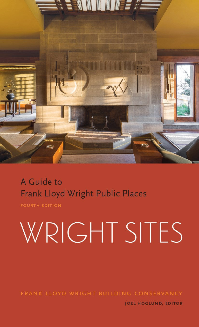 Wright Sites: A Guide to Frank Lloyd Wright Public Places (field guide to Frank Lloyd Wright houses and structures, includes tour information, photographs, and itineraries)