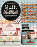 Quilt As-You-Go Made Vintage: 51 Blocks, 9 Projects, 3 Joining Methods