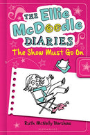 The Ellie McDoodle Diaries: The Show Must Go On