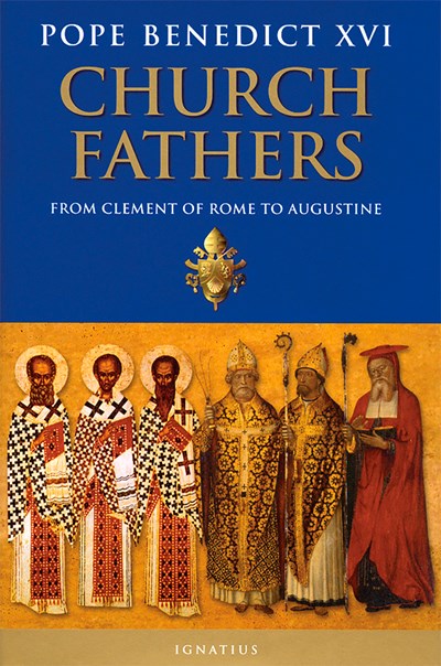 Church Fathers: From Clement of Rome to Augustine