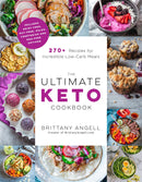 The Ultimate Keto Cookbook: 270+ Recipes for Incredible Low-Carb Meals