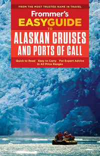 Frommer's EasyGuide to Alaskan Cruises and Ports of Call  (3rd Edition)