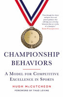 Championship Behaviors: A Model for Competitive Excellence in Sports