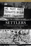 Settlers: The Mythology of the White Proletariat from Mayflower to Modern