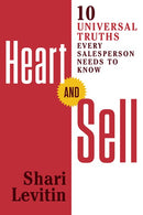 Heart and Sell: 10 Universal Truths Every Salesperson Needs to Know