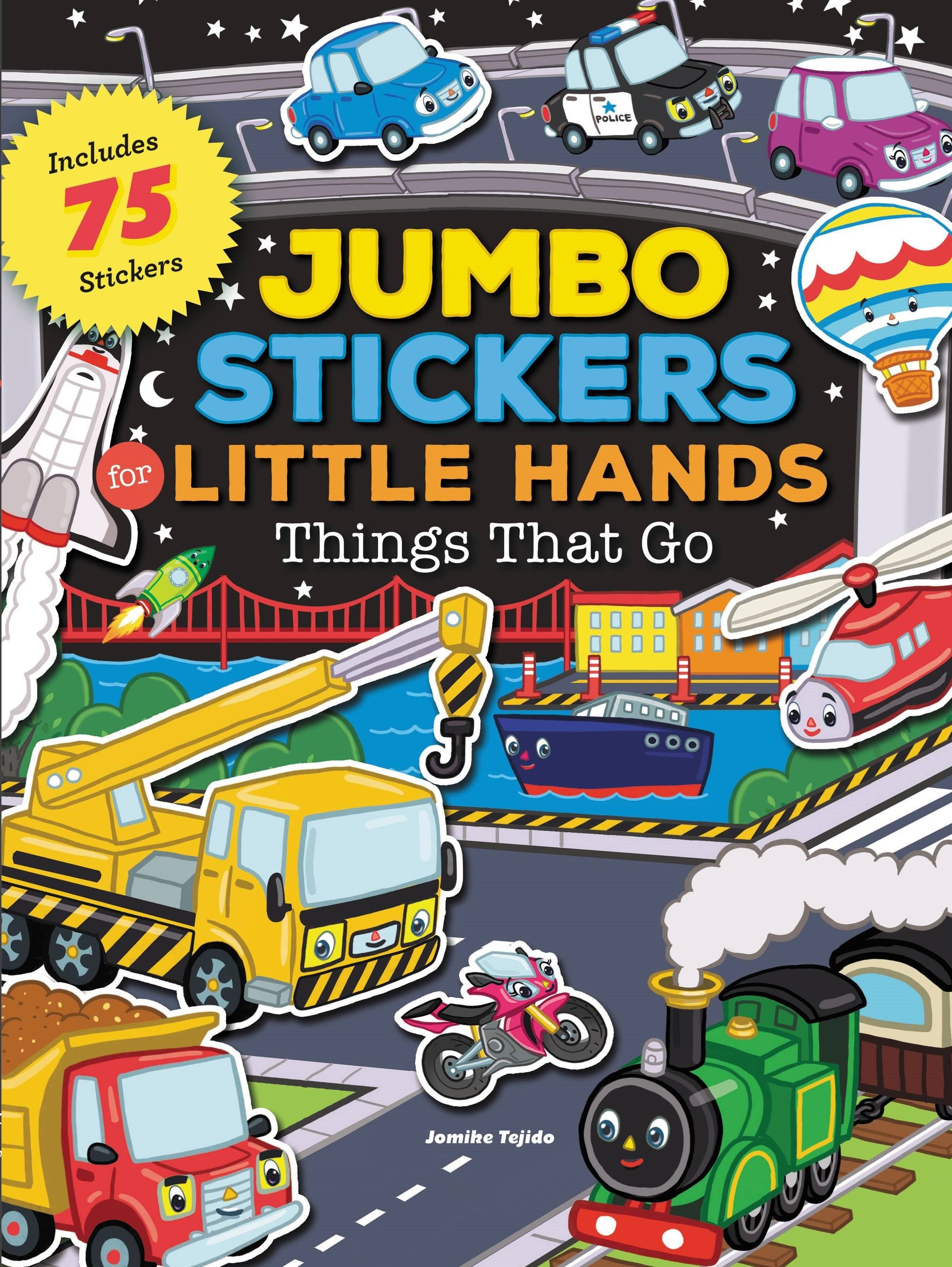 Jumbo Stickers for Little Hands: Things That Go : Includes 75 Stickers