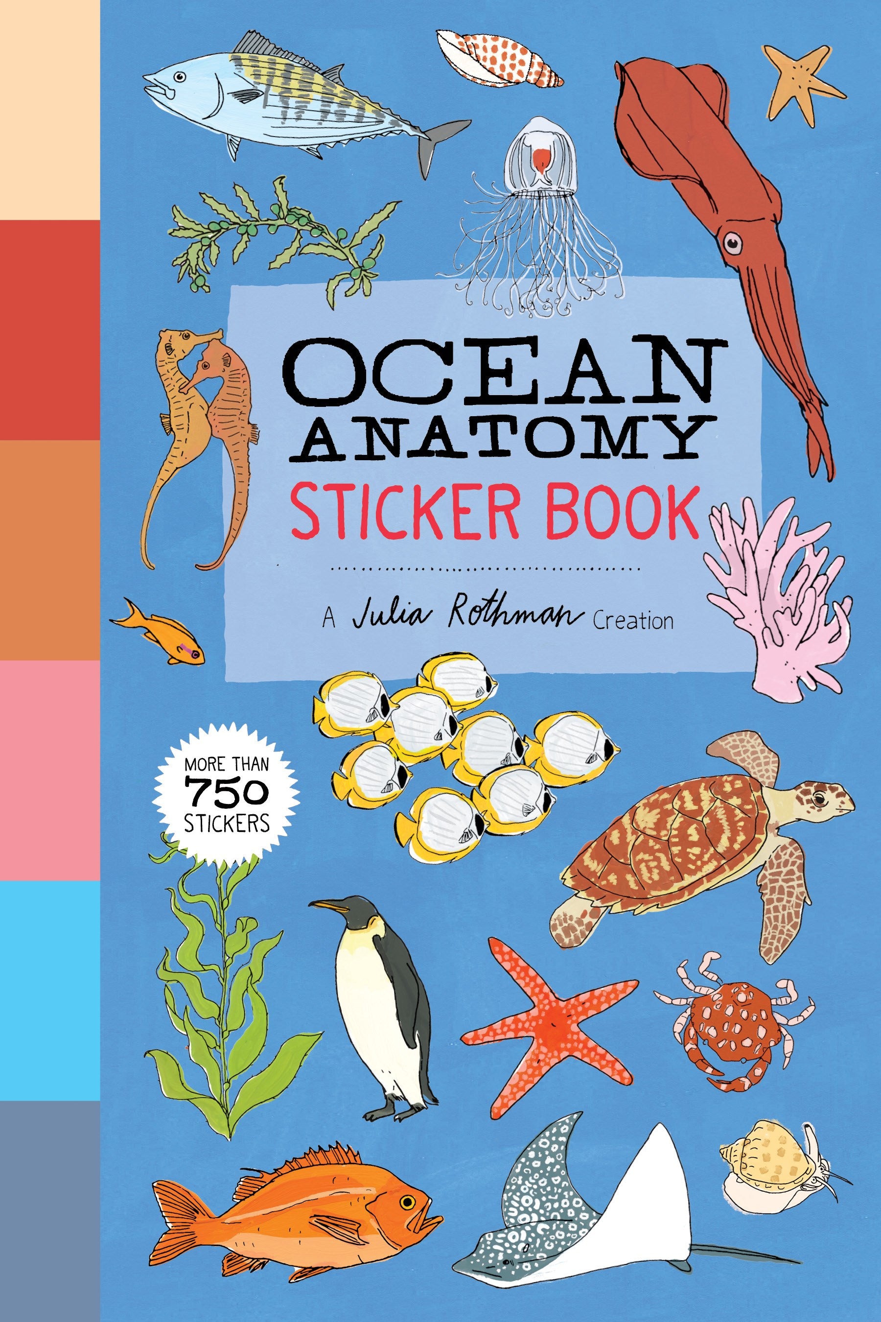 Ocean Anatomy Sticker Book: A Julia Rothman Creation; More than 750 Stickers