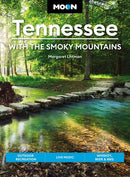 Moon Tennessee: With the Smoky Mountains : Outdoor Recreation, Live Music, Whiskey, Beer & BBQ (Revised)