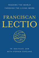 Franciscan Lectio: Reading the World Through the Living Word