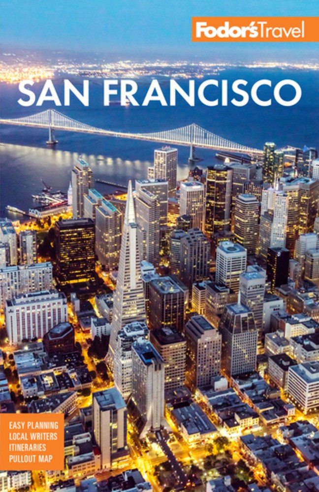 Fodor's San Francisco: with the best of Napa & Sonoma (31st Edition)