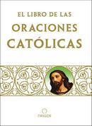 Libro de oraciones católicas / The book of Catholic Prayers