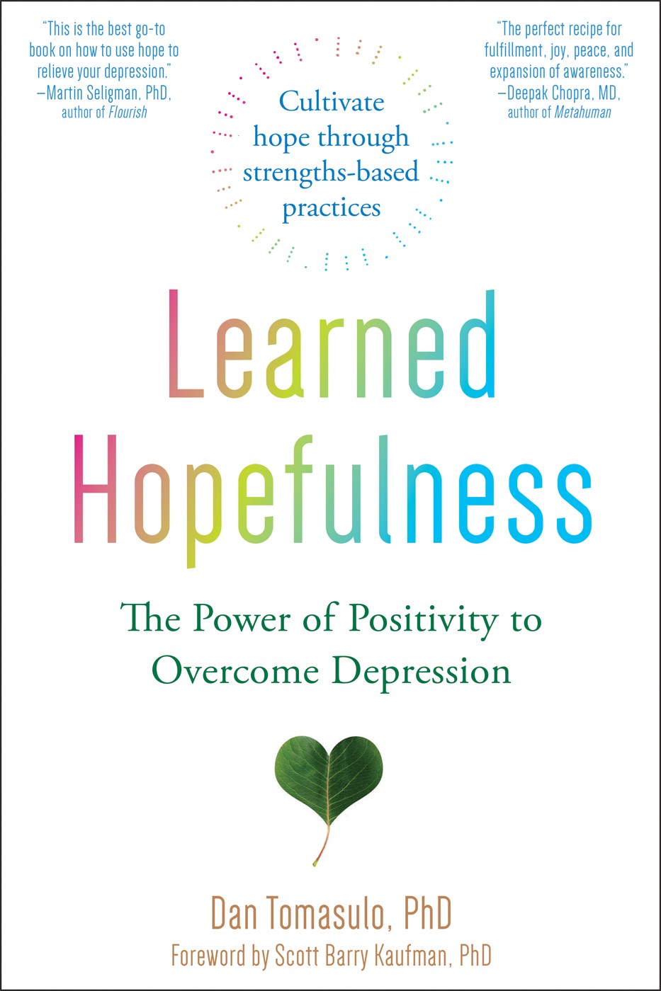 Learned Hopefulness: The Power of Positivity to Overcome Depression