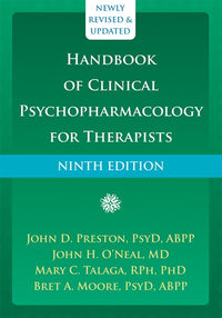 Handbook of Clinical Psychopharmacology for Therapists  (9th Edition)