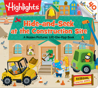 Hide-and-Seek at the Construction Site: A Hidden Pictures® Lift-the-Flap book