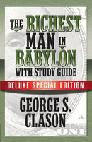 The Richest Man In Babylon with Study Guide: Deluxe Special Edition