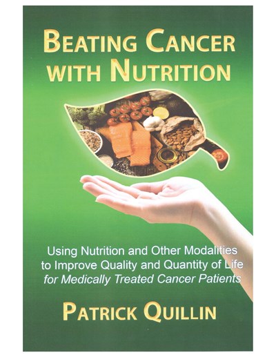 Beating Cancer with Nutrition: Optimal nutrition can improve outcome in medically treated cancer patients (5th Edition, Revised)