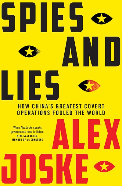 Spies and Lies: How China's Greatest Covert Operations Fooled the World