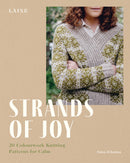 Strands of Joy: 20 Colourwork Knitting Patterns for Calm