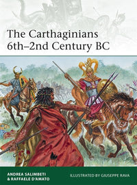 The Carthaginians 6th–2nd Century BC