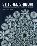 Stitched Shibori: Technique, innovation, pattern, design