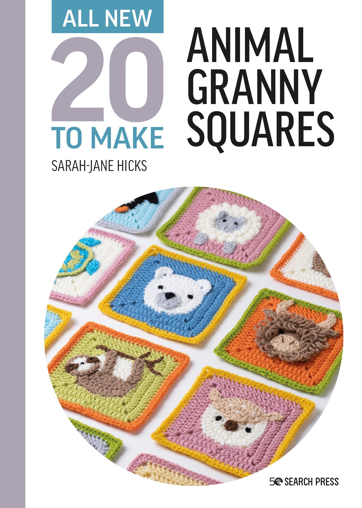 All-New Twenty to Make: Animal Granny Squares