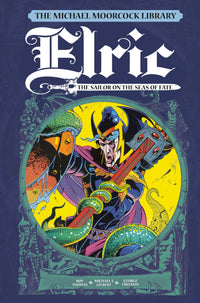 The Michael Moorcock Library Vol. 2: Elric The Sailor on the Seas of Fate