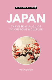 Japan - Culture Smart!: The Essential Guide to Customs & Culture