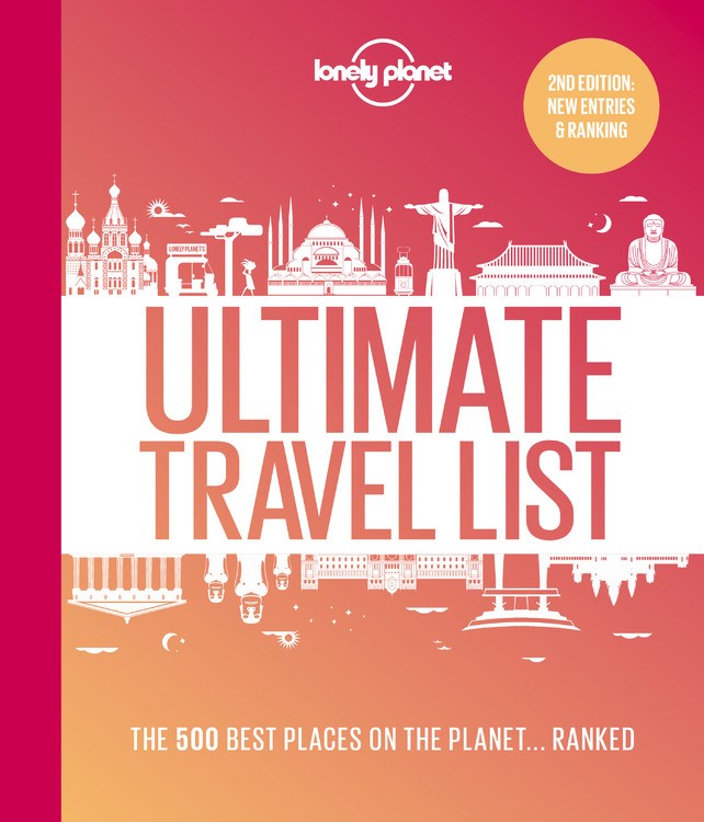 Lonely Planet Lonely Planet's Ultimate Travel List 2: The Best Places on the Planet ...Ranked (2nd Edition)