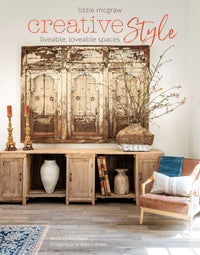 Creative Style: Liveable, loveable spaces