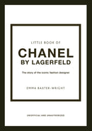 The Little Book of Chanel by Lagerfeld: The Story of the Iconic Fashion Designer