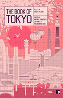 The Book of Tokyo: A City in Short Fiction