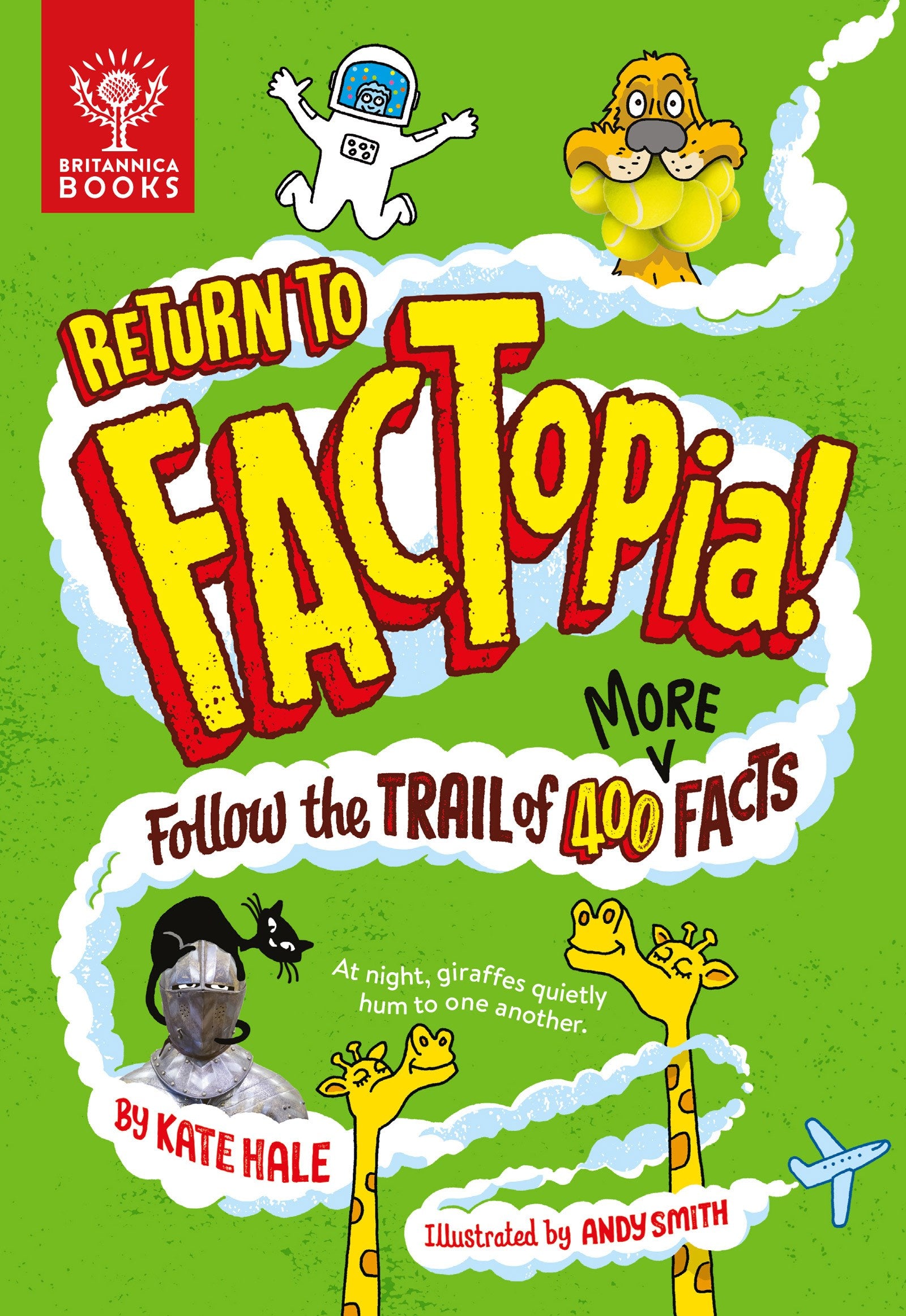 Return to FACTopia!: Follow the Trail of 400 More Facts