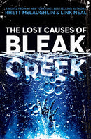 The Lost Causes of Bleak Creek: A Novel