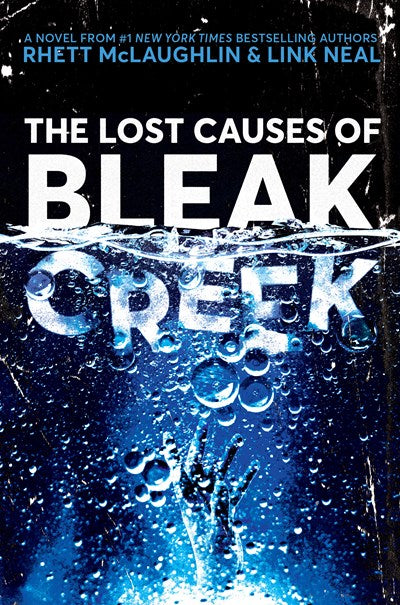 The Lost Causes of Bleak Creek: A Novel