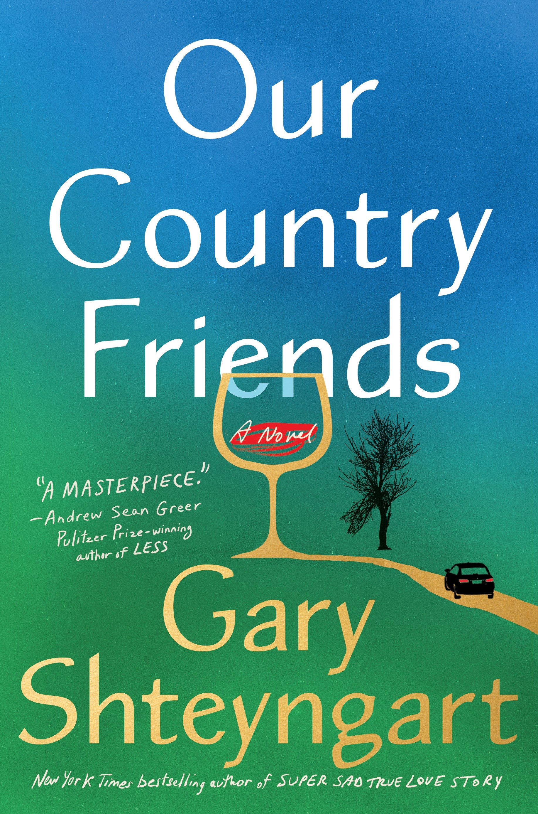 Our Country Friends: A Novel