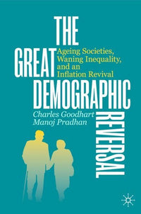 The Great Demographic Reversal: Ageing Societies, Waning Inequality, and an Inflation Revival