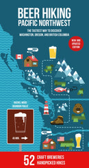 Beer Hiking Pacific Northwest 2nd Edition: The Tastiest Way to Discover Washington, Oregon and British Columbia (2nd Edition)