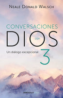 Conversaciones con Dios: Un diálogo excepcional / Conversations with God. An Unc ommon Dialogue : El diálogo excepcional