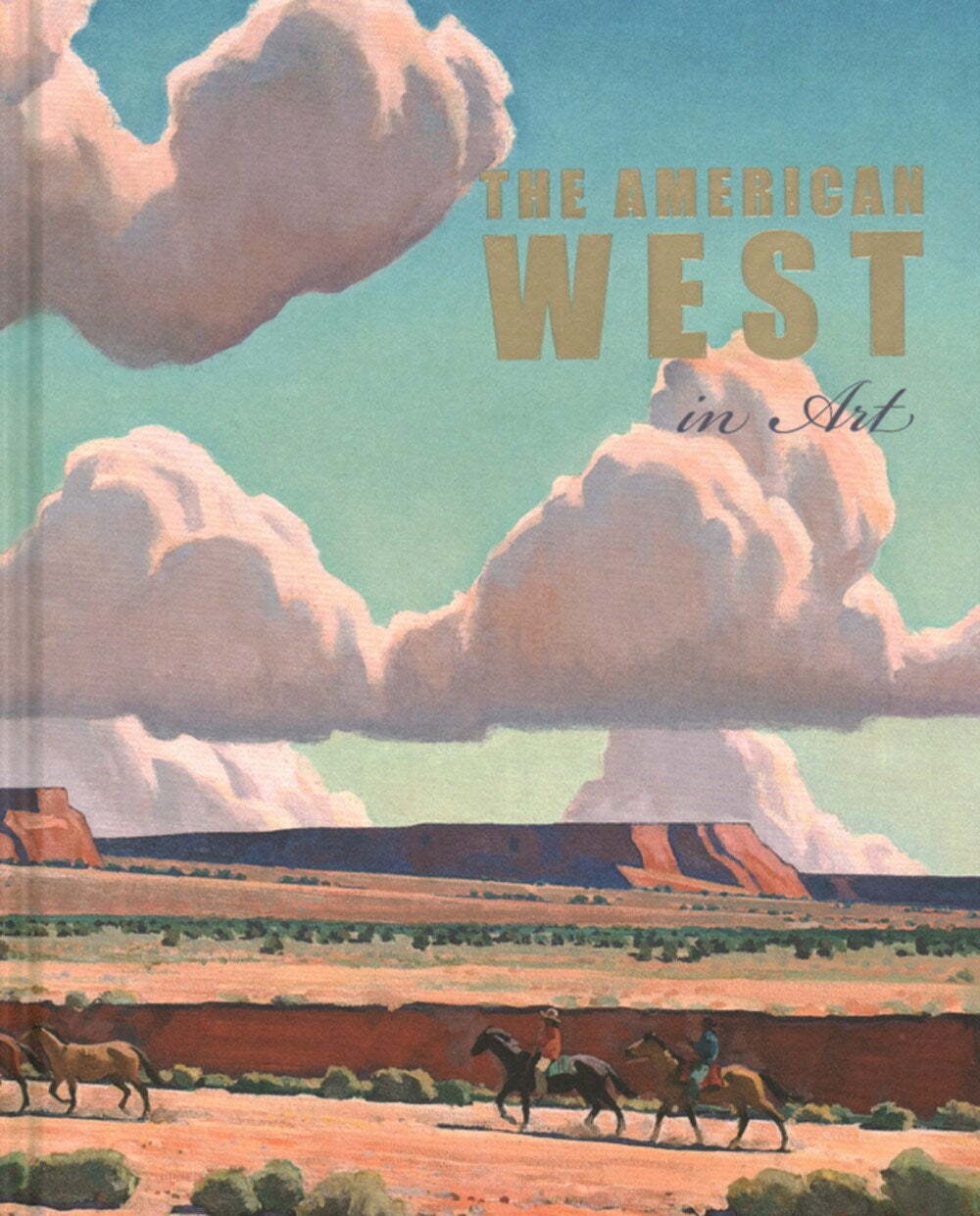 The American West in Art: Selections from the Denver Art Museum